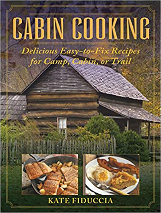Cabin cookbooks by katie fiduccia